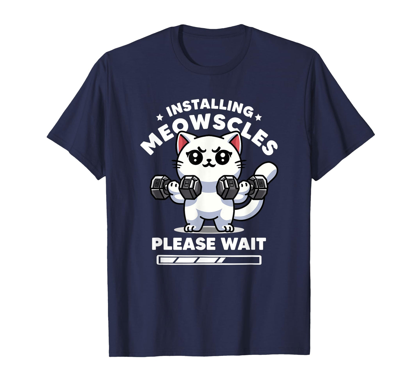 Installing Meowscles Please Wait Cat Funny Gym Quote Cat Men Women Kids T-Shirt