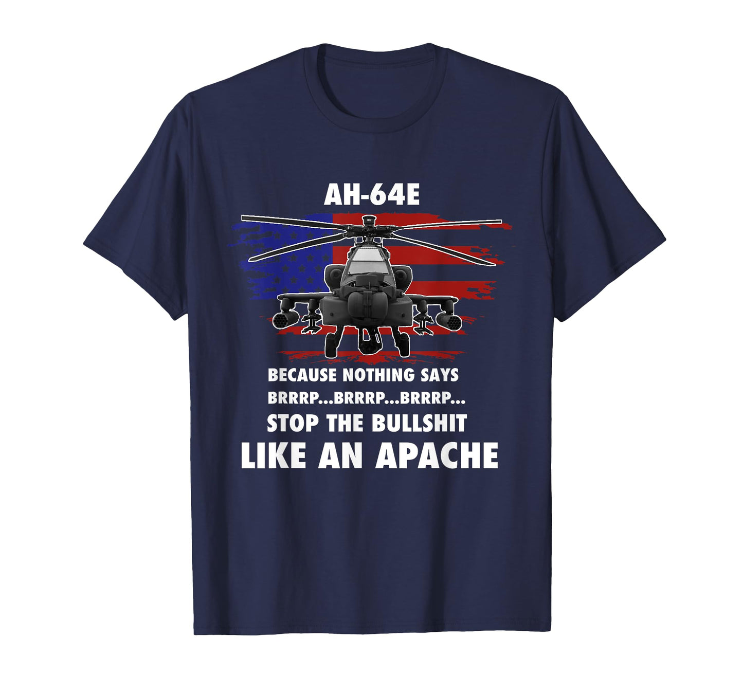 AH-64E Apache Helicopter Military and Veteran T-Shirt