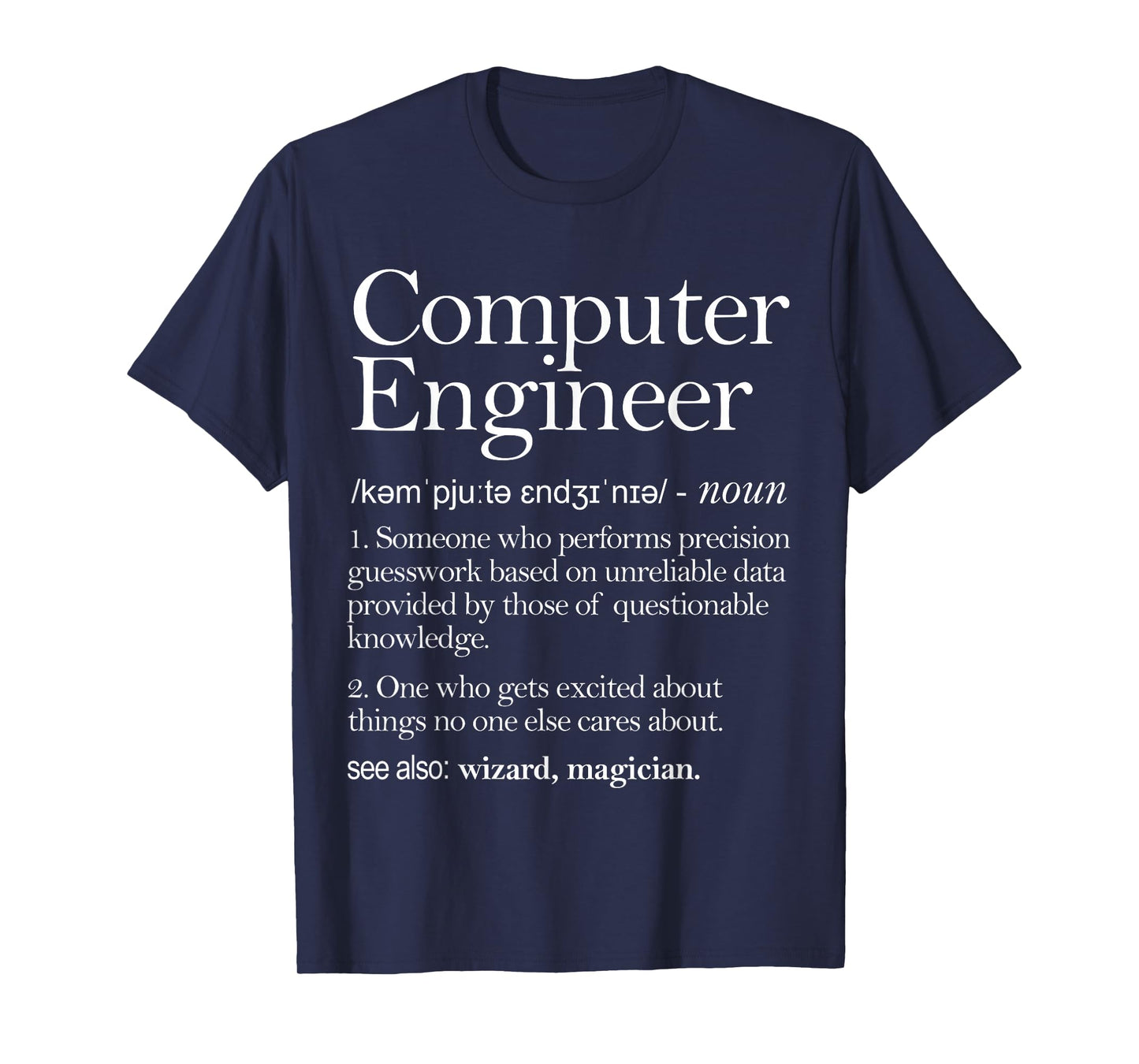 Computer Engineer Definition Apparel, Computer Engineering T-Shirt