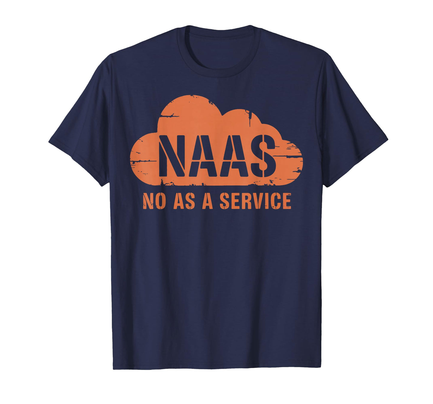 Naas No As A Service T-Shirt