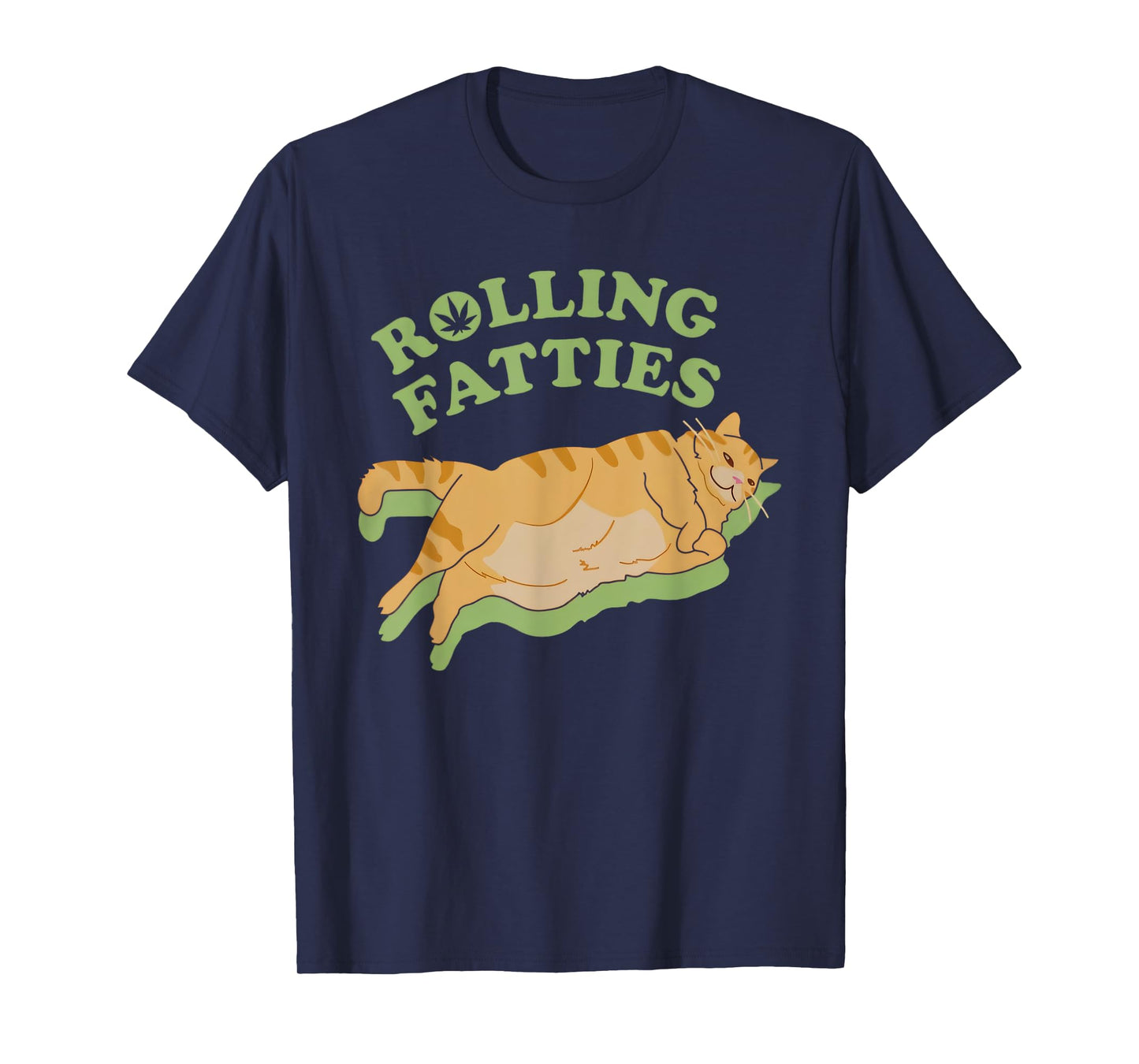 Rolling Fatties Weed Cannabis Marijuana 420 Cat Lover Funny T-Shirt
