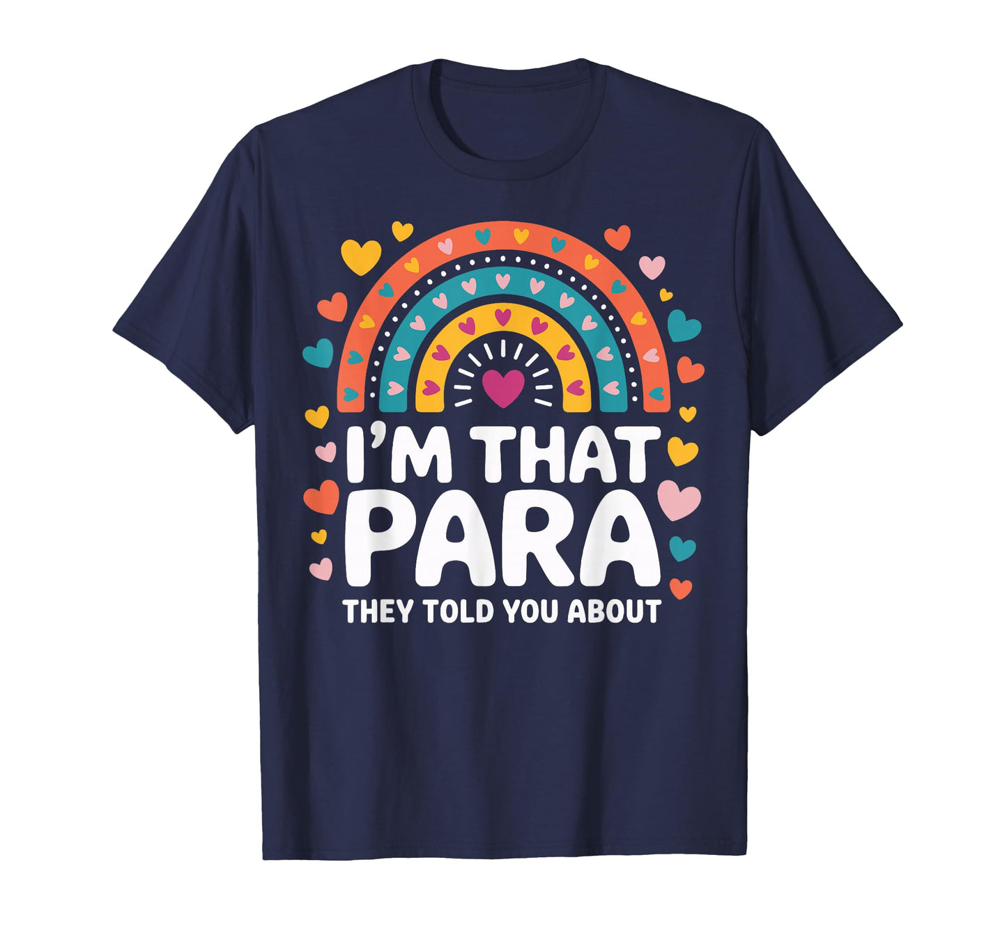 I'm That para They Told You About T-Shirt