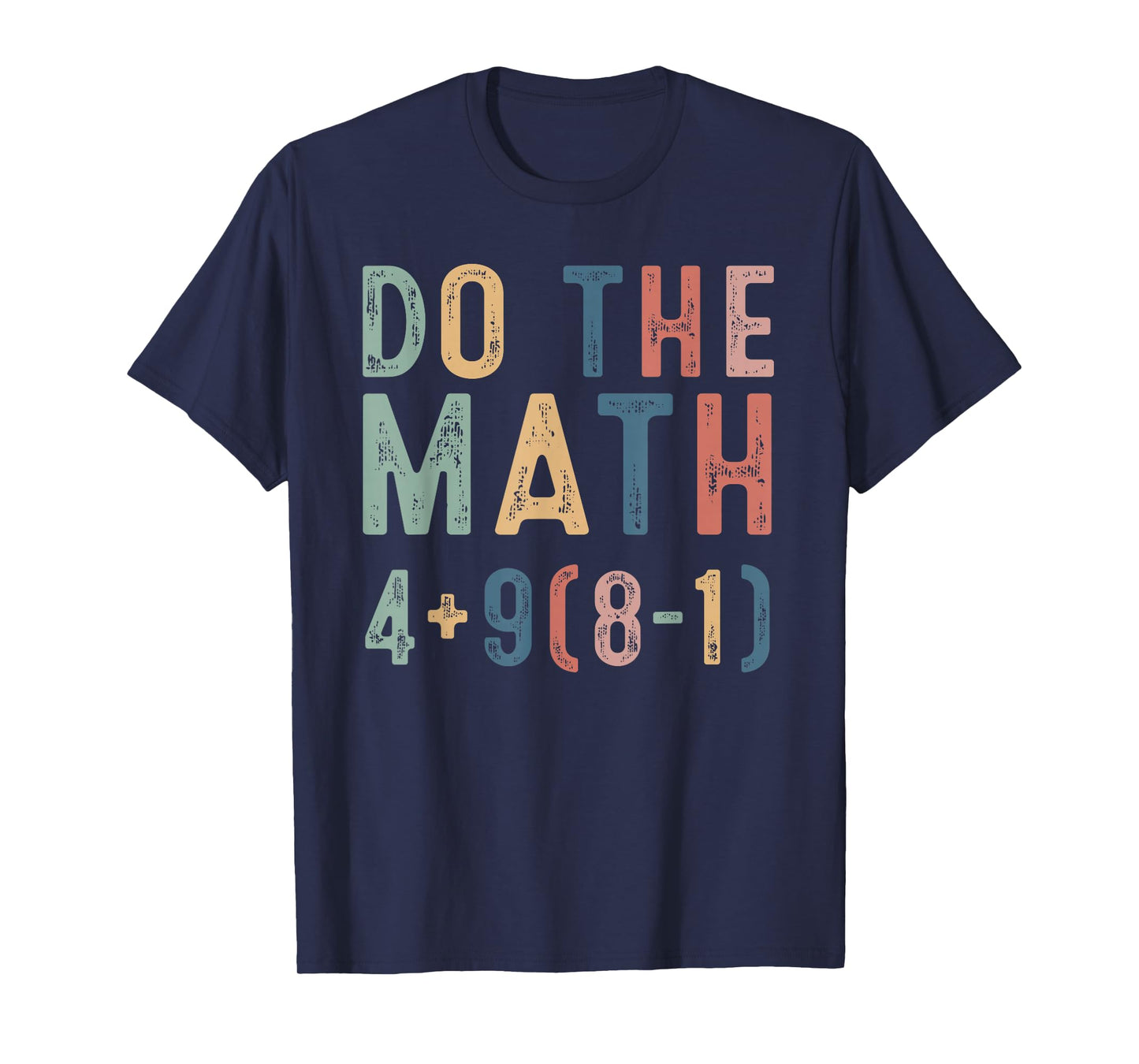 Do The Math 67 Meme Funny Six Seven Men Women Teacher T-Shirt