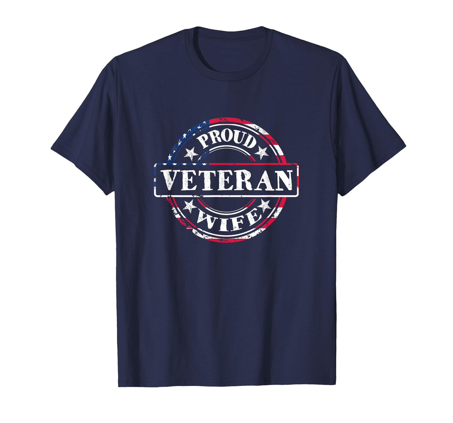Proud Veteran Wife - American Flag Colors T-Shirt