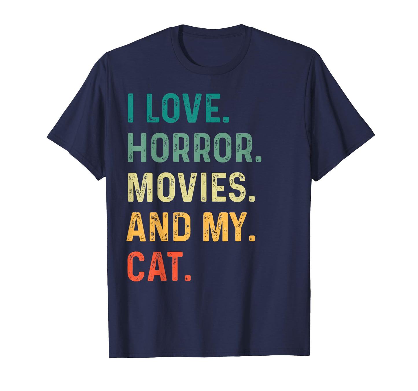 I Love Horror Movies And My Cat Retro Vintage Funny T-Shirt