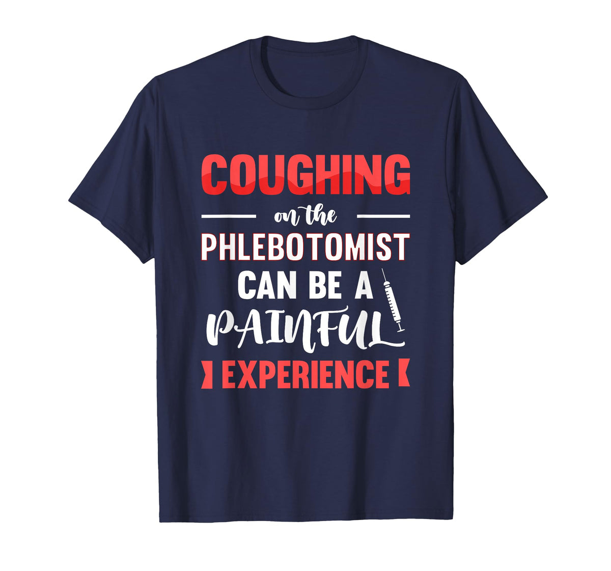 Funny Phlebotomist Syringe Blood Needle Phlebotomy Nurse T-Shirt