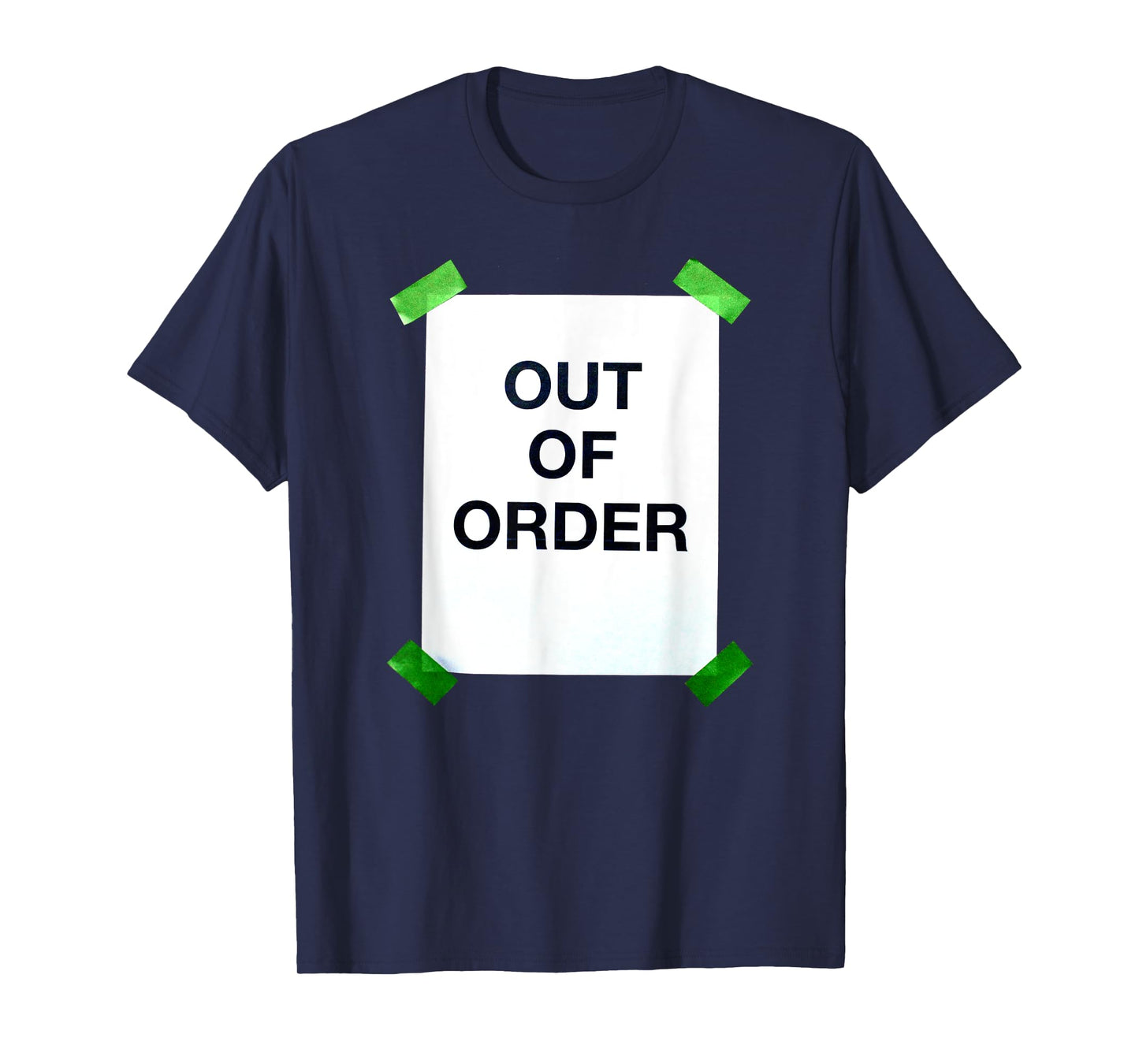 OUT OF ORDER T-Shirt