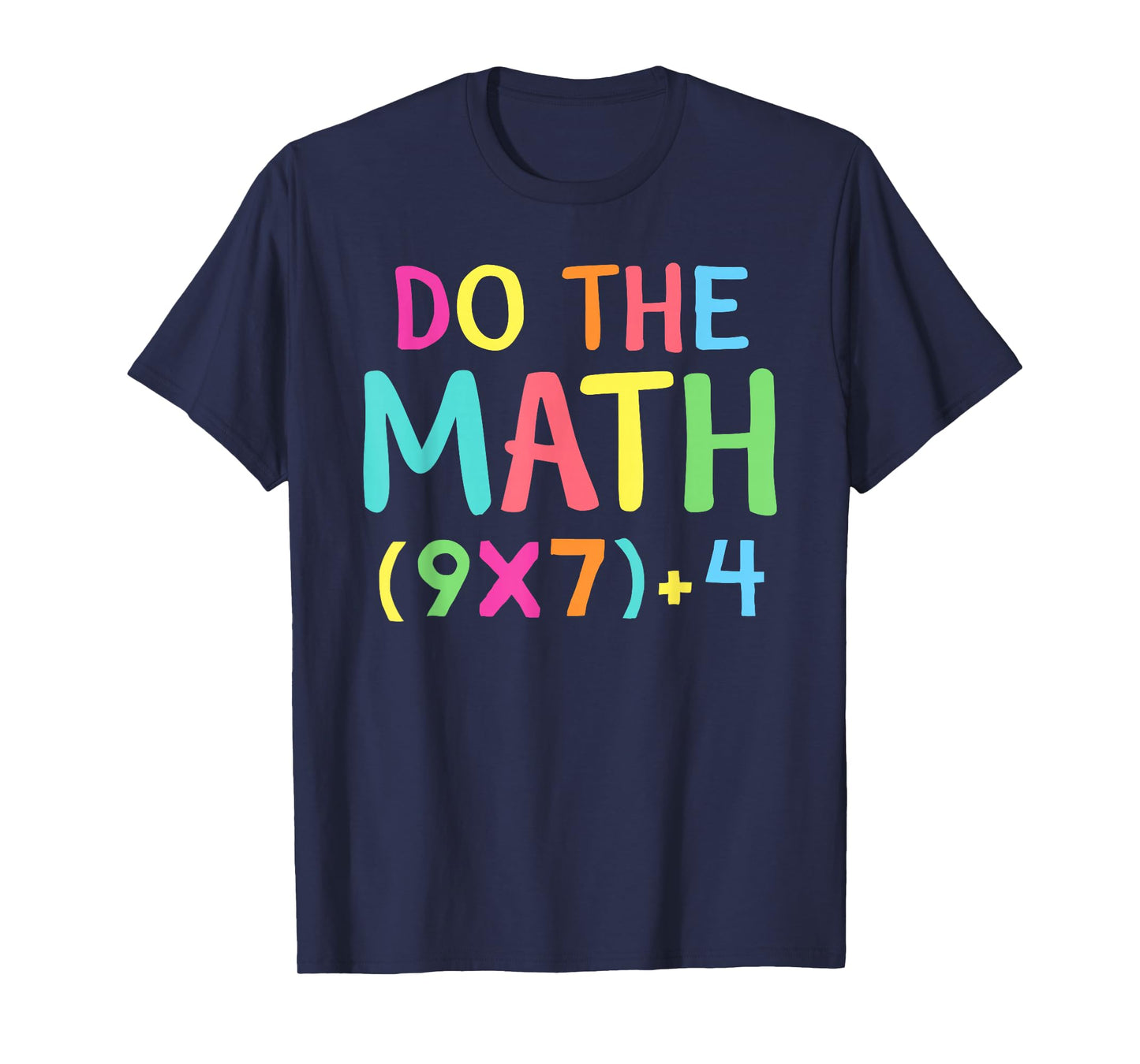 Do The Math 67 Meme Funny Six Seven Men Women Teacher T-Shirt