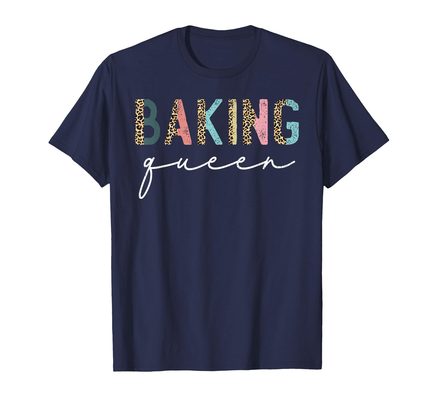 Baking Queen Leopard Baking Lover Baker Pastry Chef Bakery T-Shirt