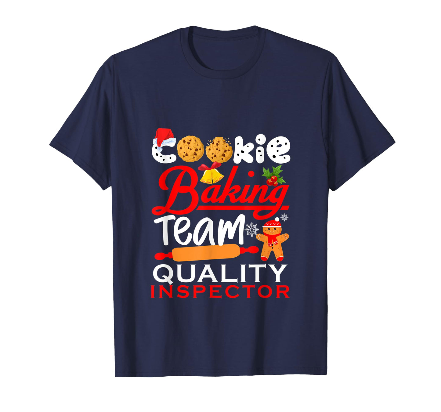 Cookie Baking Team Quality Inspector Funny christmas Holiday T-Shirt