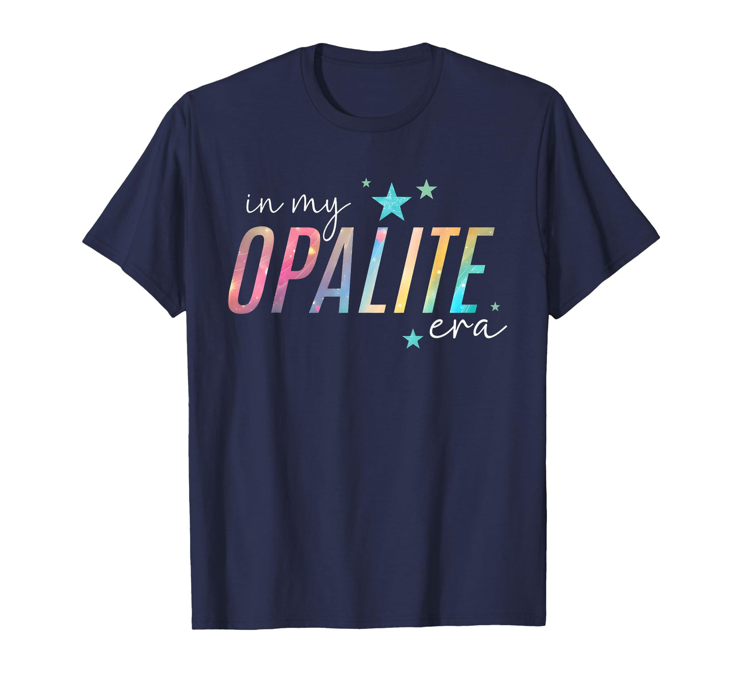in My Opalite Era Cute Celestial T-Shirt