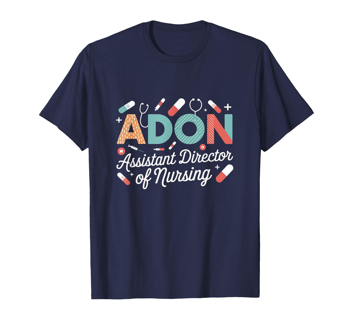 Adon Assistant Director Of Nursing Shirt Nurse Appreciation T-Shirt