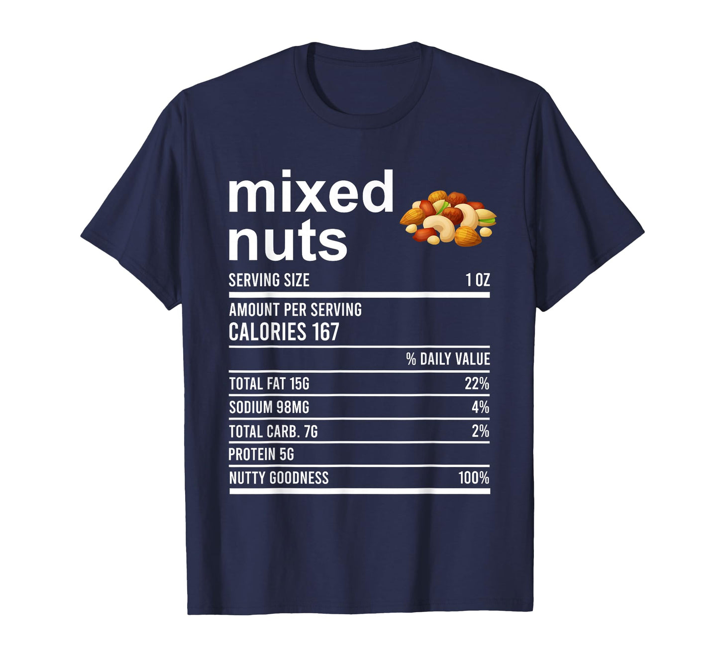 Funny Thanksgiving Food Apparel, Mixed Nuts Nutrition Fact T-Shirt