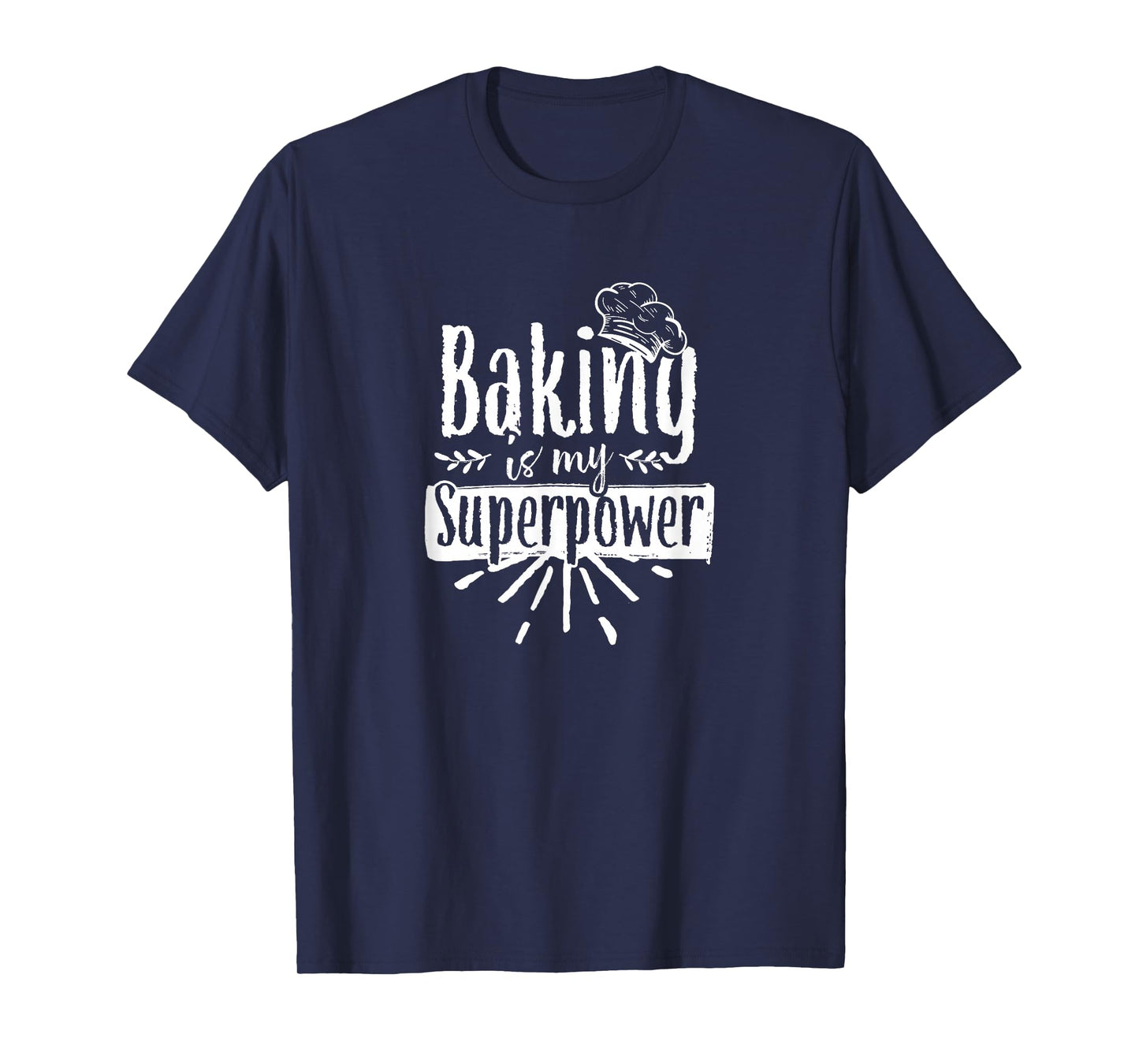 Backen Ist Meine Superkraft Bäckerin Baker Bakery T-Shirt