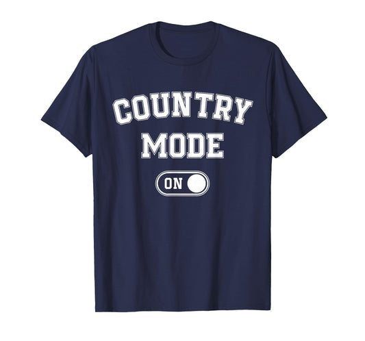 Country Mode On Funny Cowboy Gift Singer Farmer Cowgirl T-Shirt