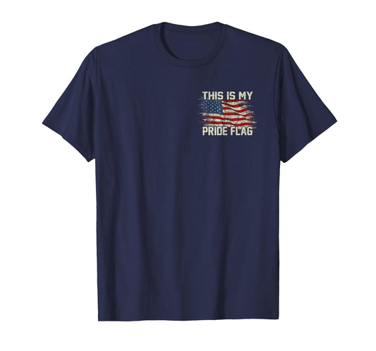 This is My Pride Flag USA American 4th of July Patriotic T-Shirt