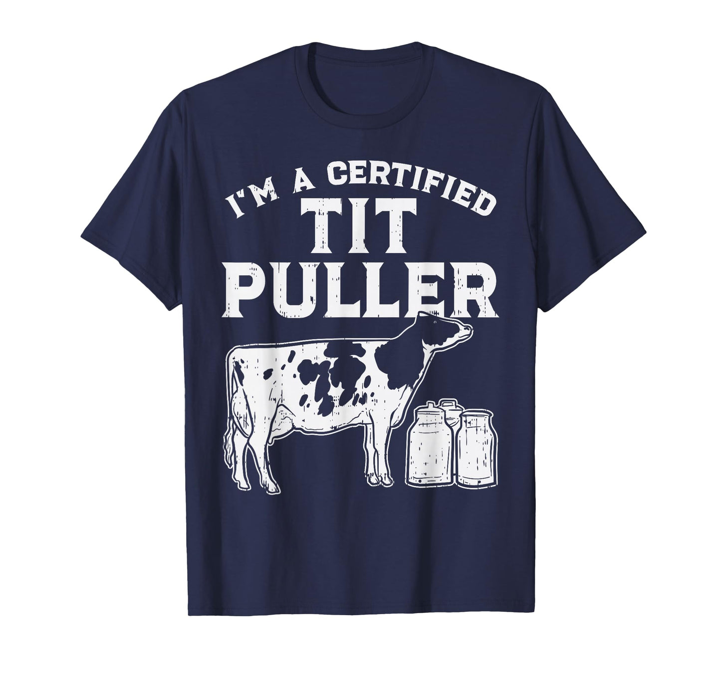 Certified Tit Puller Cow Farming Farm Animal Farmer Gift T-Shirt