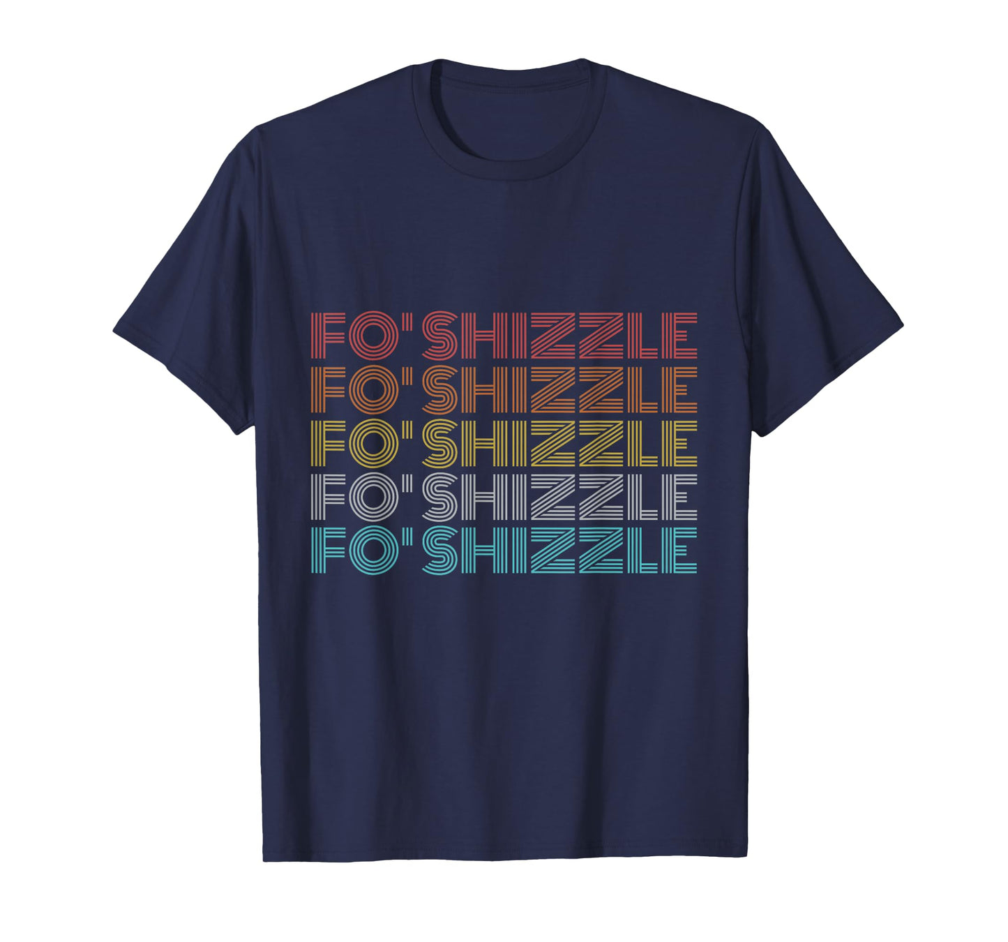 Retro Vintage Fo Shizzle T-Shirt