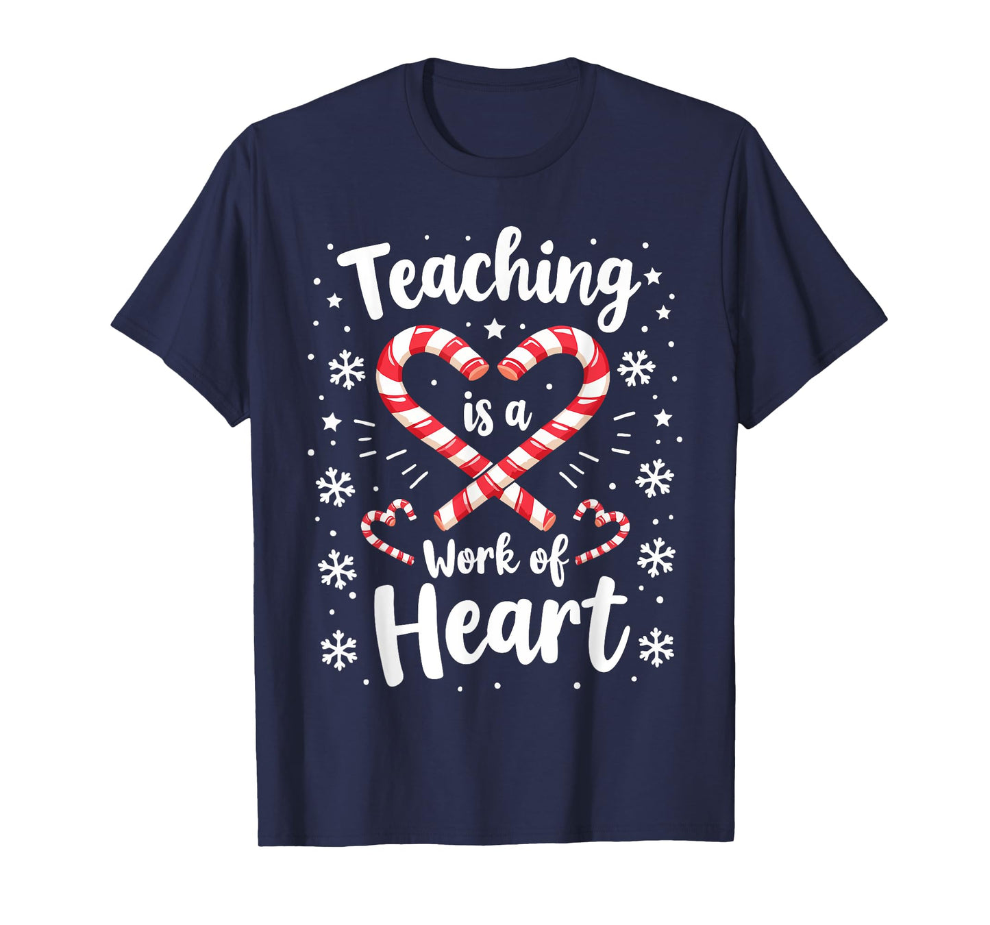 Christmas Teacher Candy Cane Teaching is a Work of Heart T-Shirt