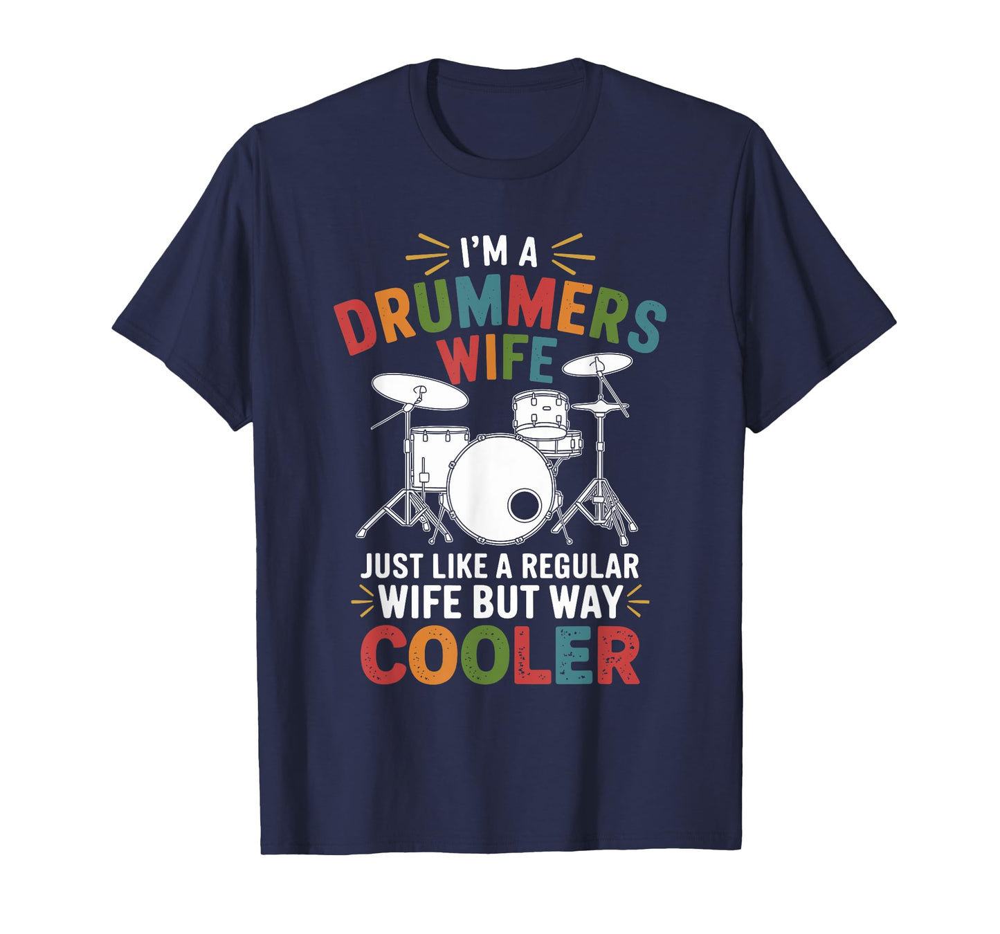 Drummer'S Wife, Drumming Percussionist And Drums Player T-Shirt