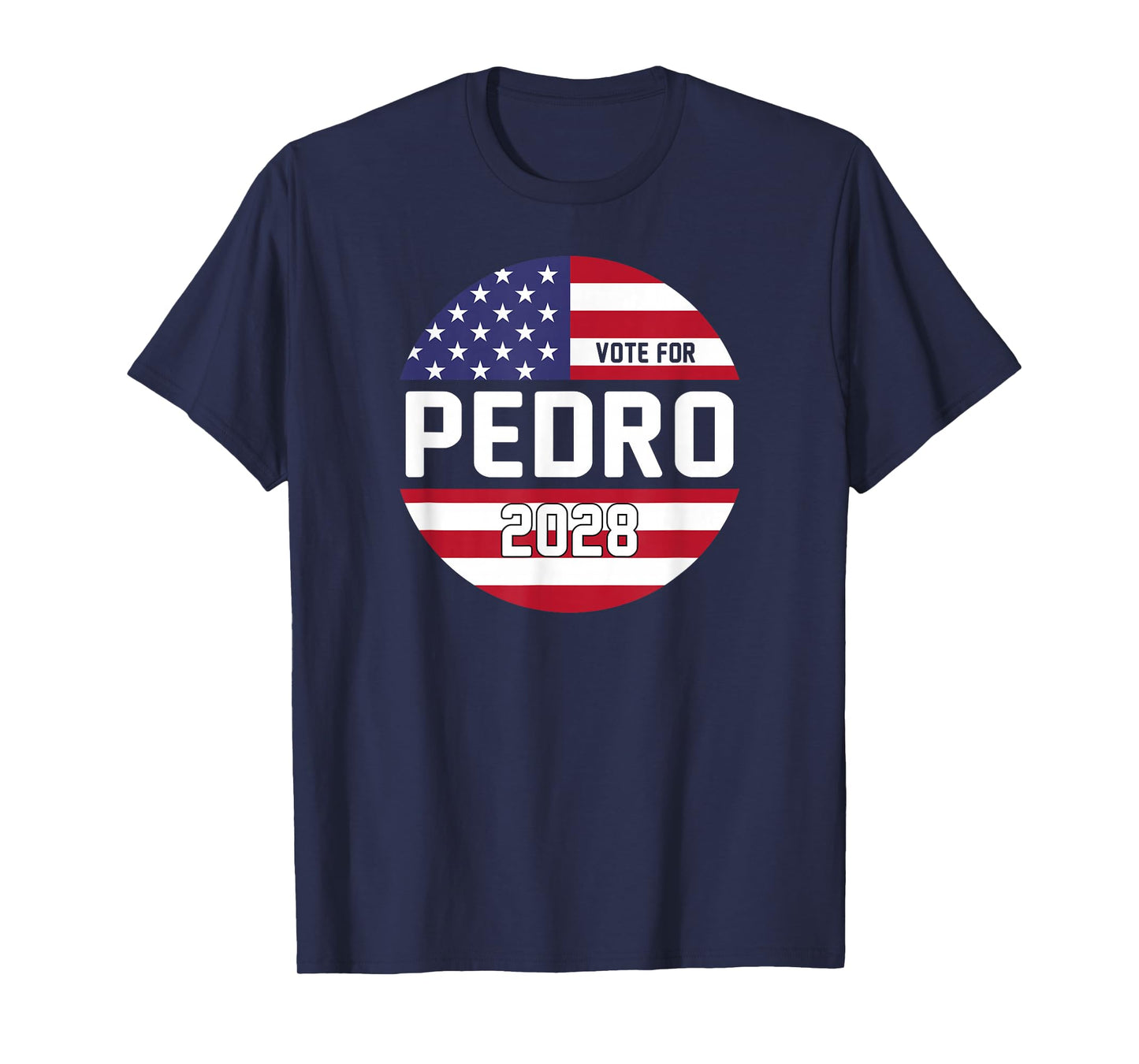 Vote Pedro for President 2028 Funny USA T-Shirt