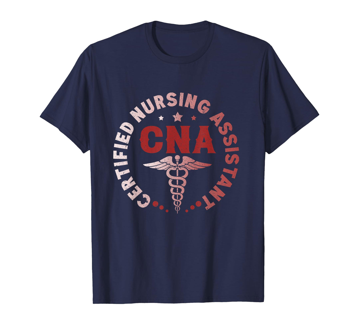 CNA Certified Nursing Assistant Certified Healthcare T-Shirt
