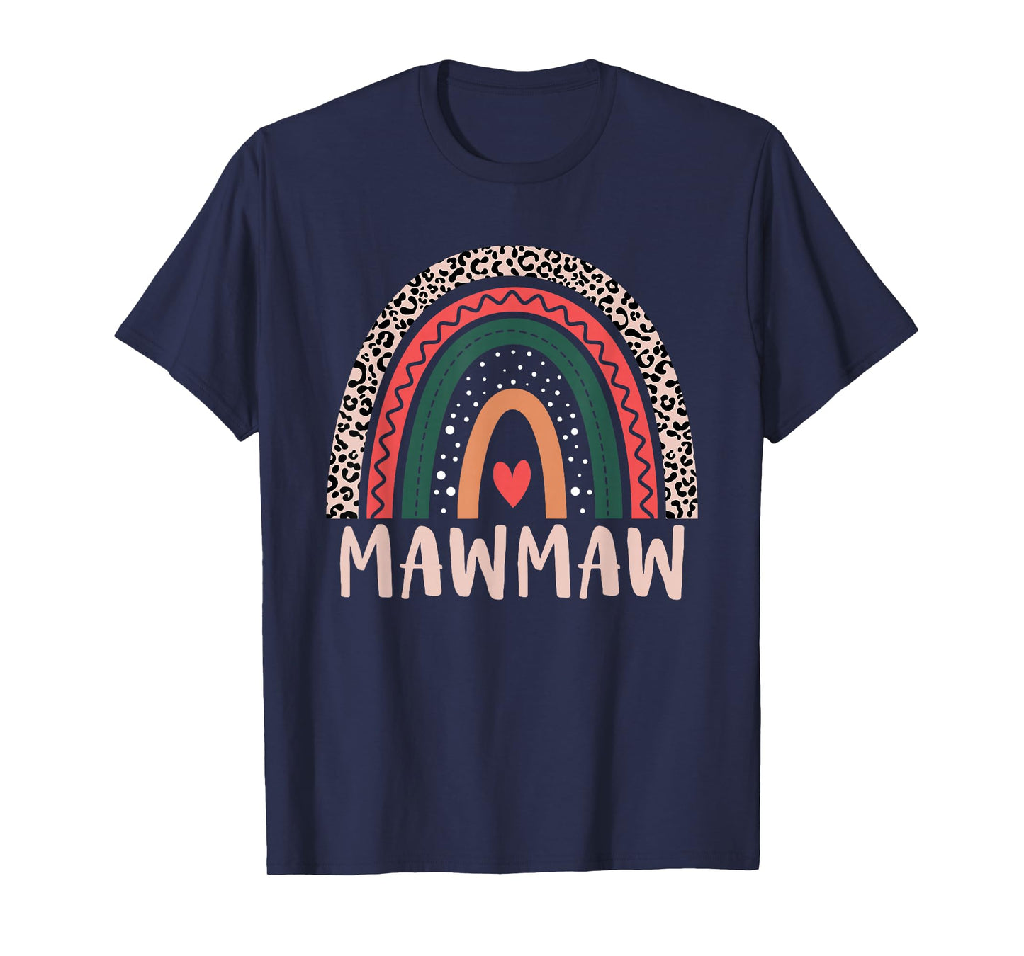 Mawmaw Rainbow Grandma Grandmother Women Mothers Day Mawmaw T-Shirt