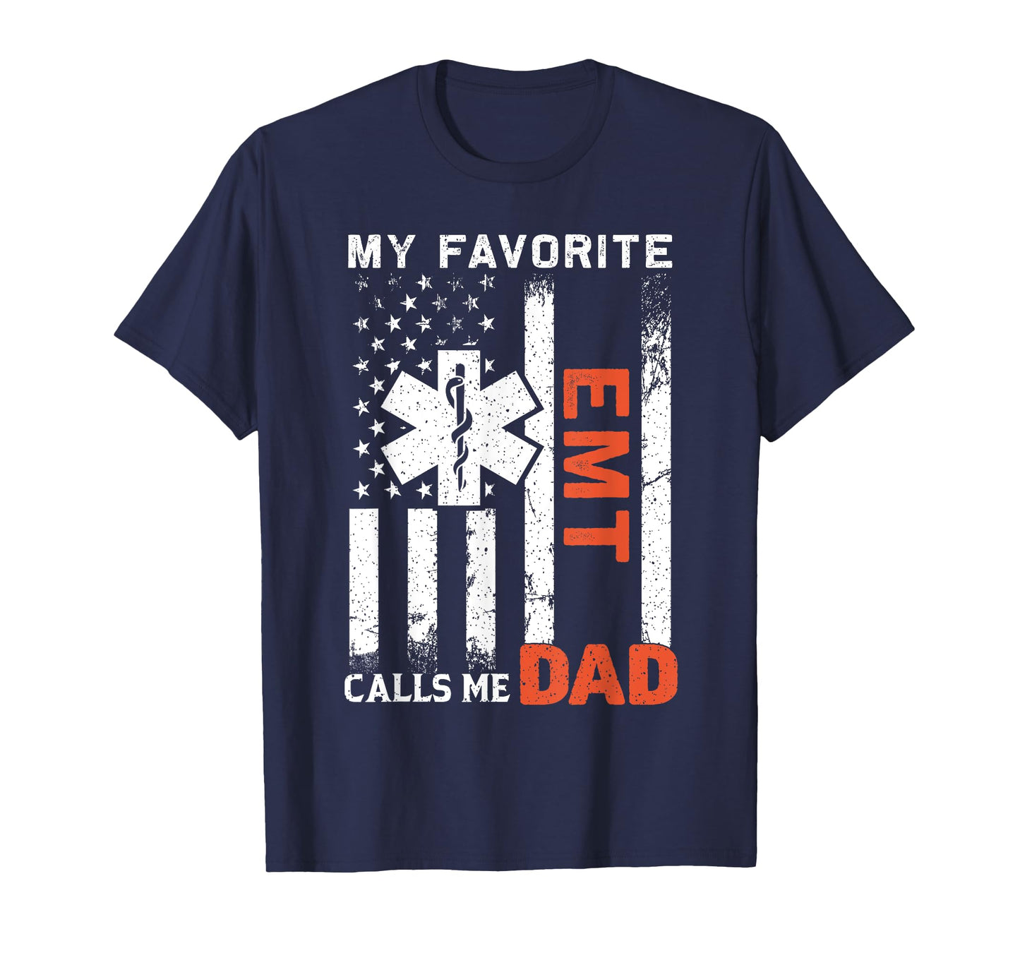 My Favorite EMT Calls Me Dad USA Flag Father's Day T-Shirt