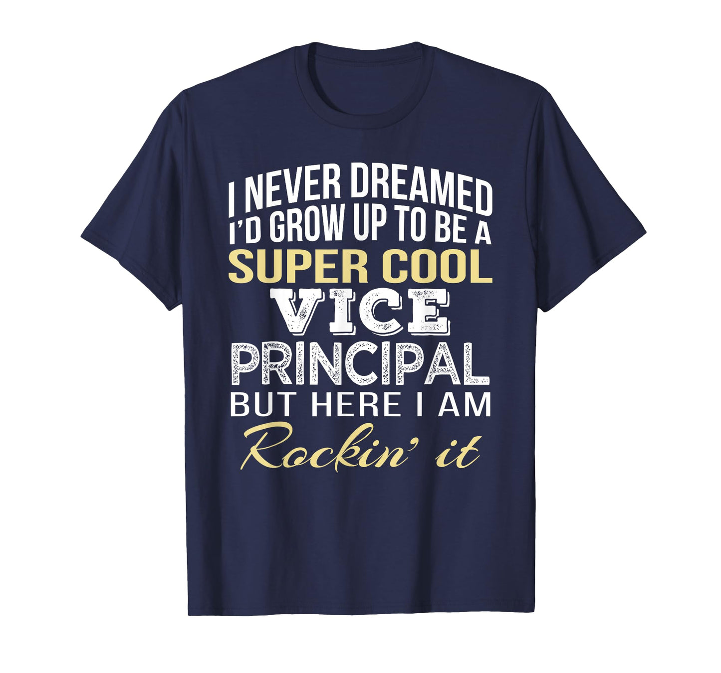 Vice Principal T Shirt Funny Gift Tee T-Shirt