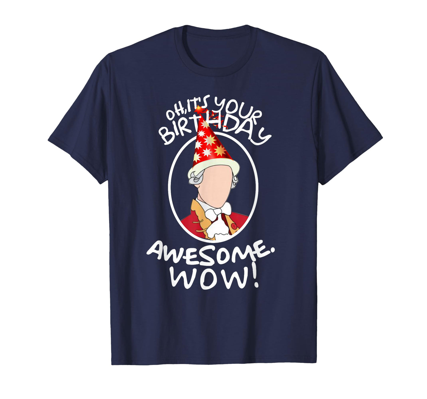 A. HAM Musical Humor T-Shirt - Oh Its Your Birthday, Awesome! Wow! - Unisex-Adults - Black - Small - Short Sleeve - Classic Fit