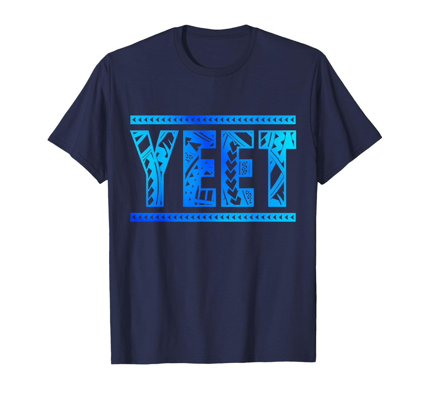 Yeet Tribal Art Funny Quote for Men Boys Kids Women Youth T-Shirt