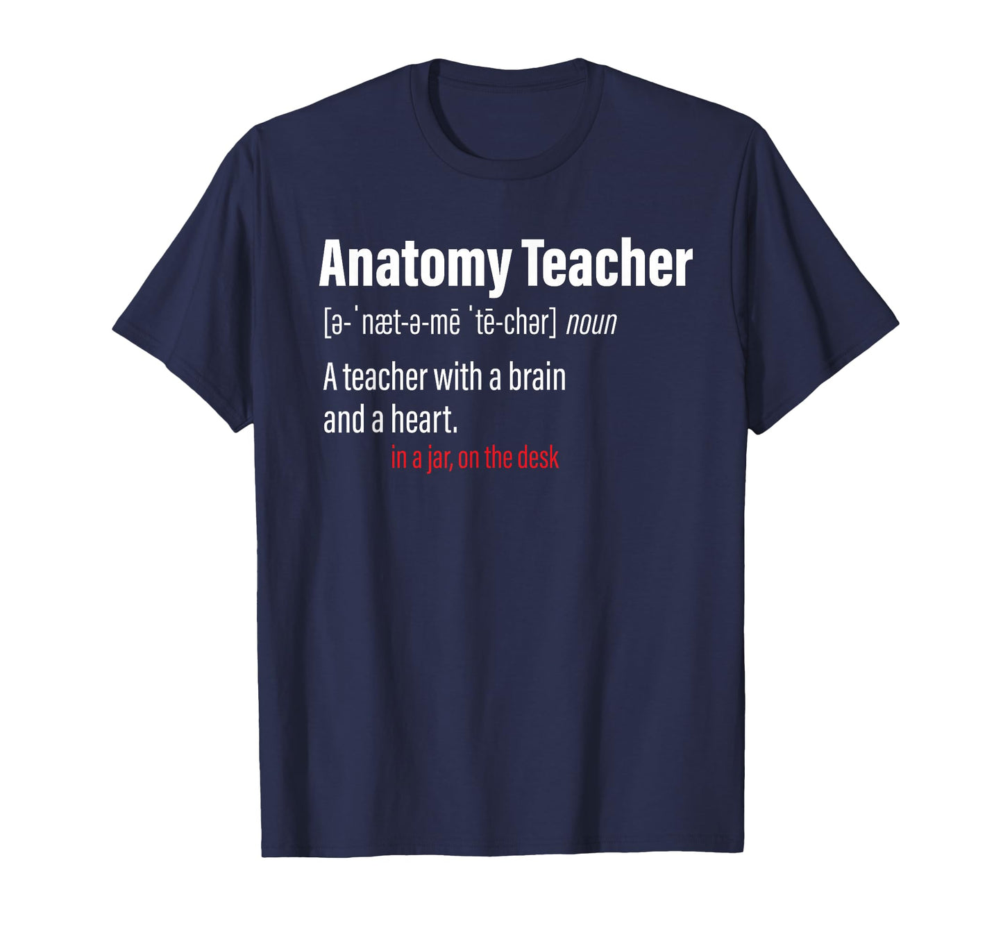 Anatomy Teacher Definition Science Teachers T-Shirt