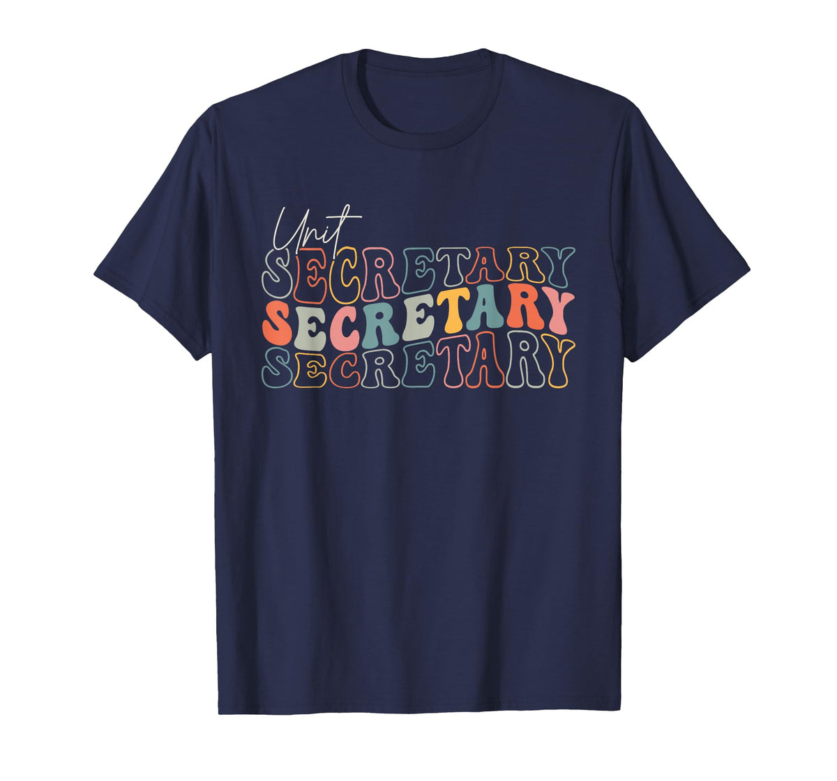 Groovy Unit Secretary Appreciation Week Healthcare For Women T-Shirt