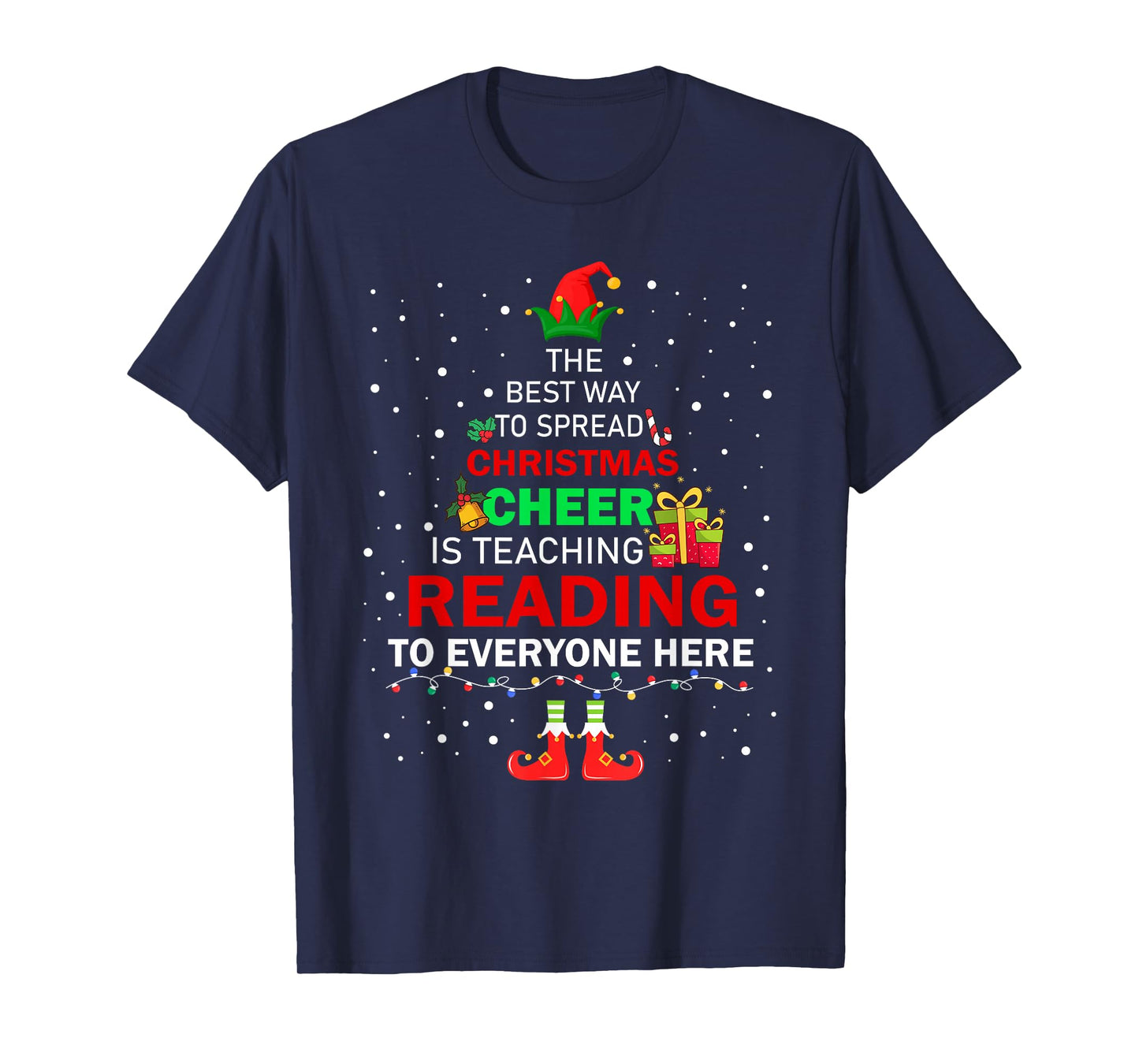 The Best Way To Spread Christmas Cheer Is Teaching Reading T-Shirt