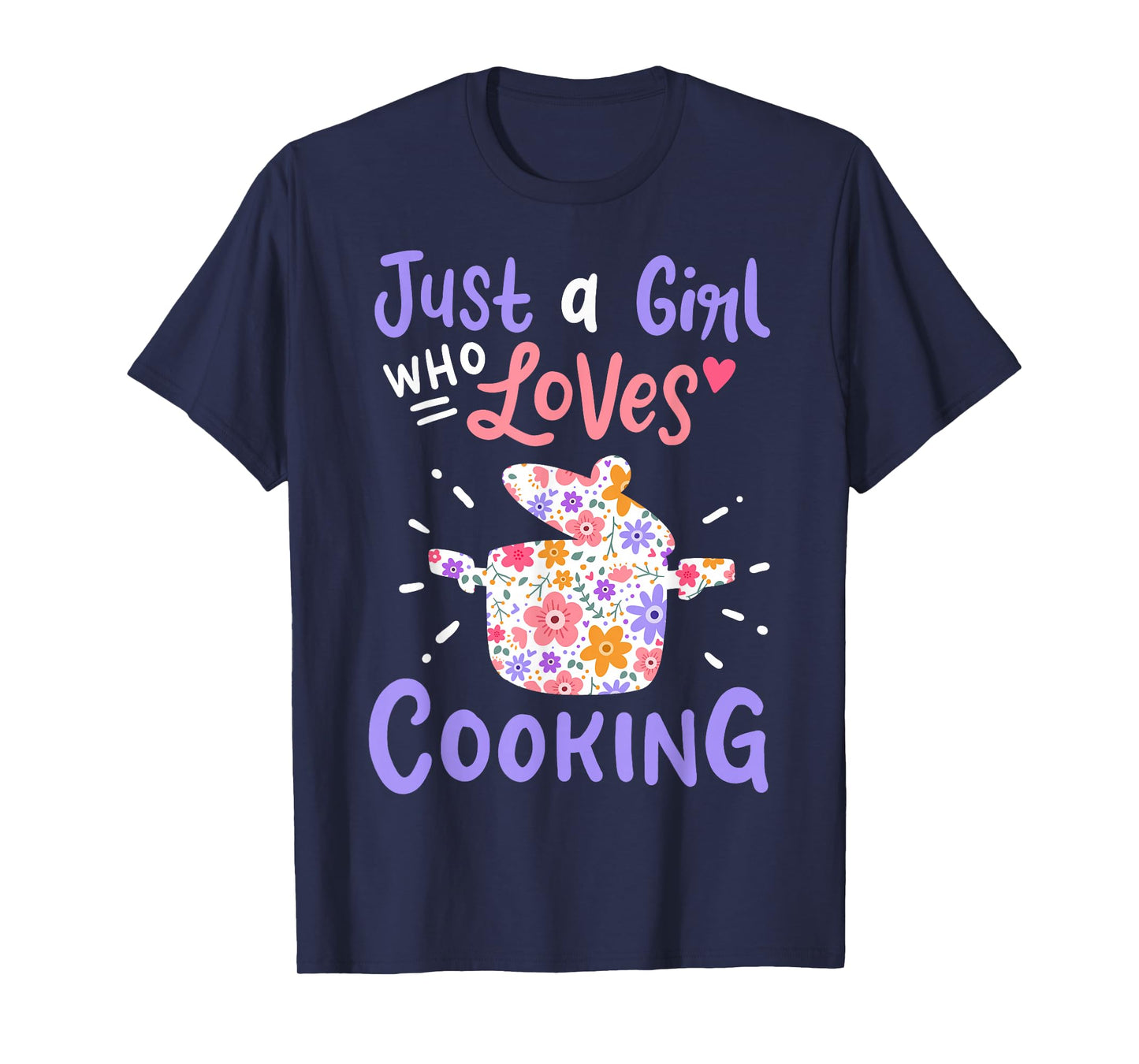 Cooking Just A Girl Who Loves Cooking Gift for Chef Cooks T-Shirt