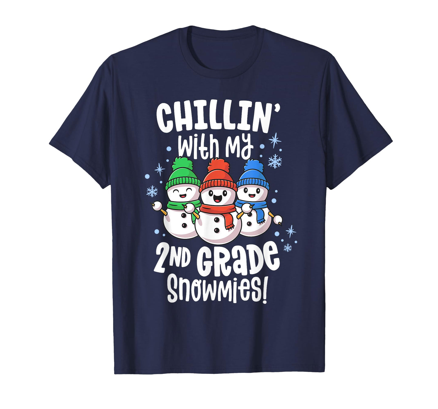 Chillin With My Snowmies Shirt 2nd Grade Teacher Christmas T-Shirt for Men Women Kids