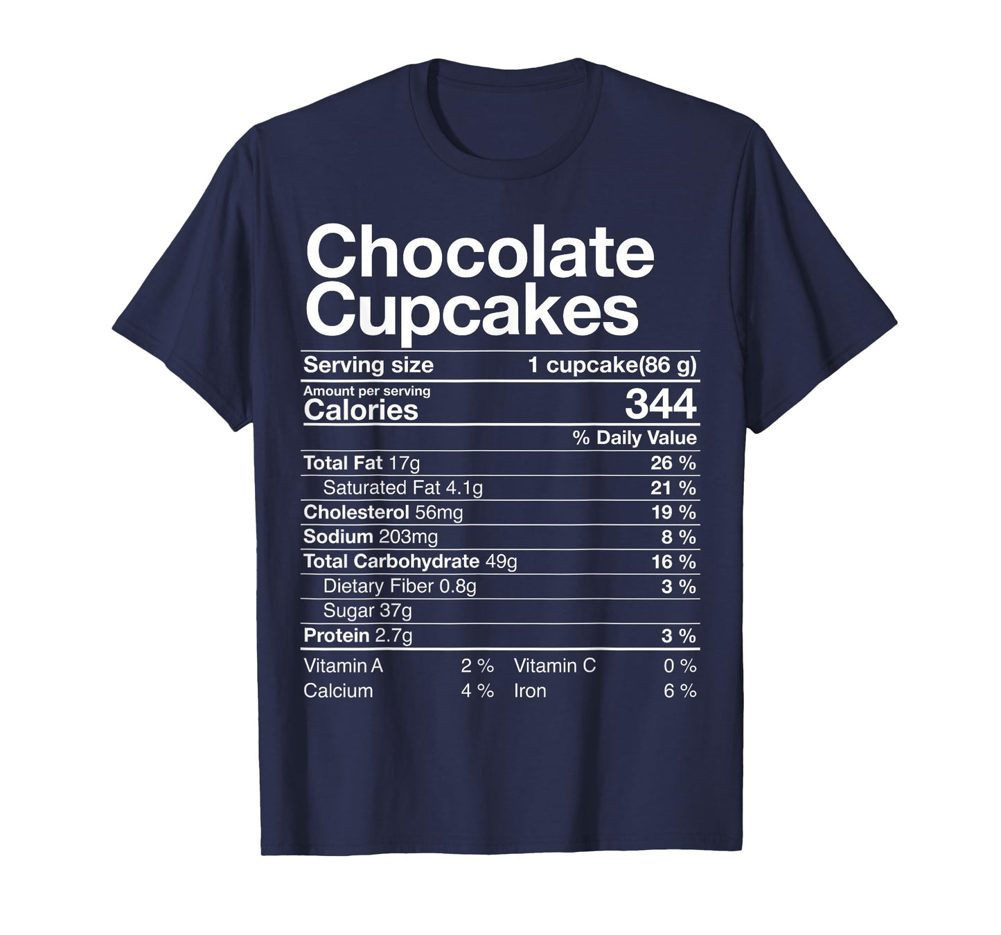 Chocolate Cupcakes Nutrition Fact Thanksgiving Dinner Gift T-Shirt