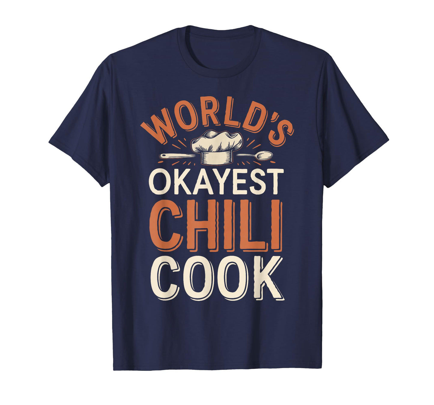 Chili Cook Off World's Okayest Chili Cook T-Shirt