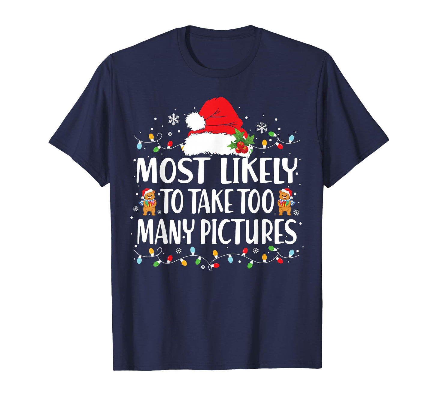 Most Likely to Take Too Many Pictures Christmas Matching T-Shirt