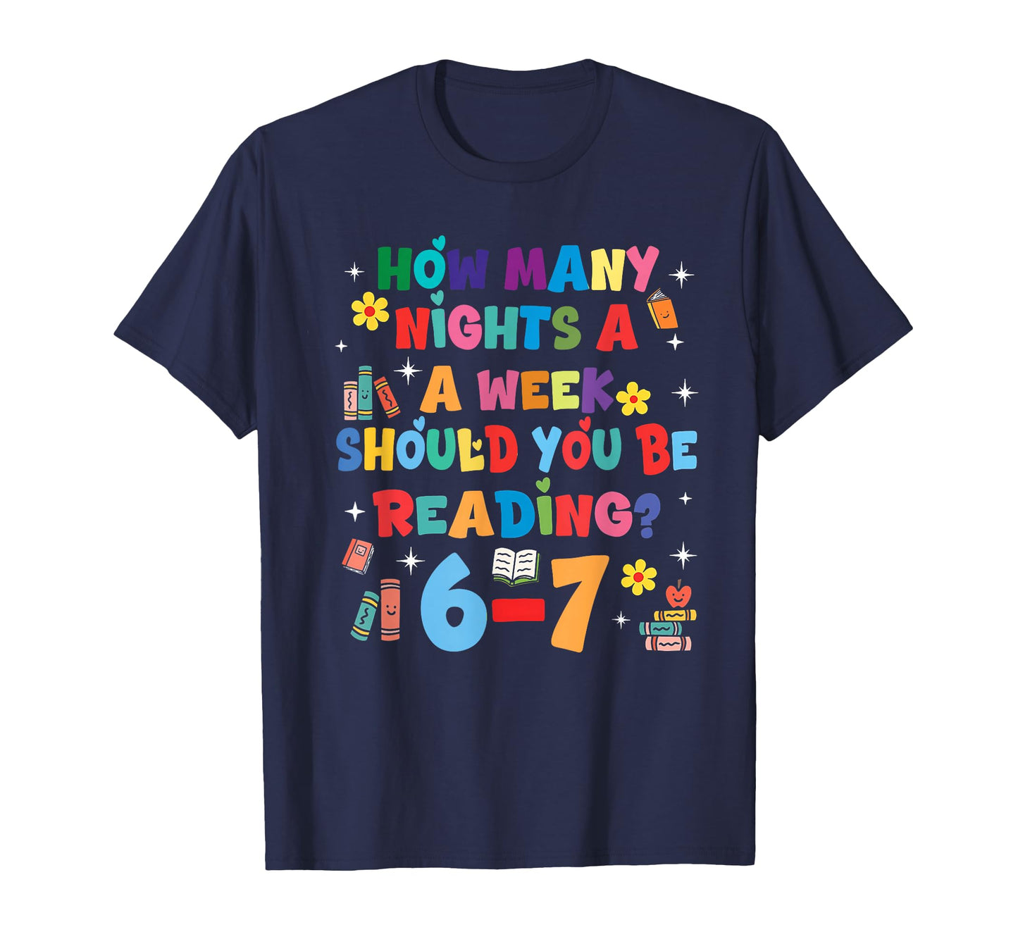 How Many Nights A Week Should You Be Reading 67 Meme Teacher T-Shirt