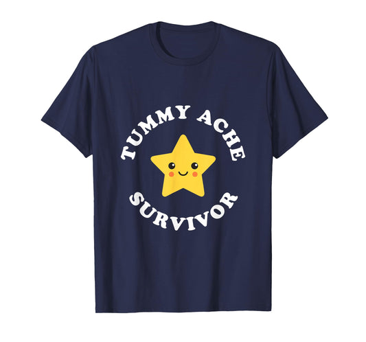 Cute Tummy Ache Survivor Star Ironic Pun Stomach Ache T-Shirt