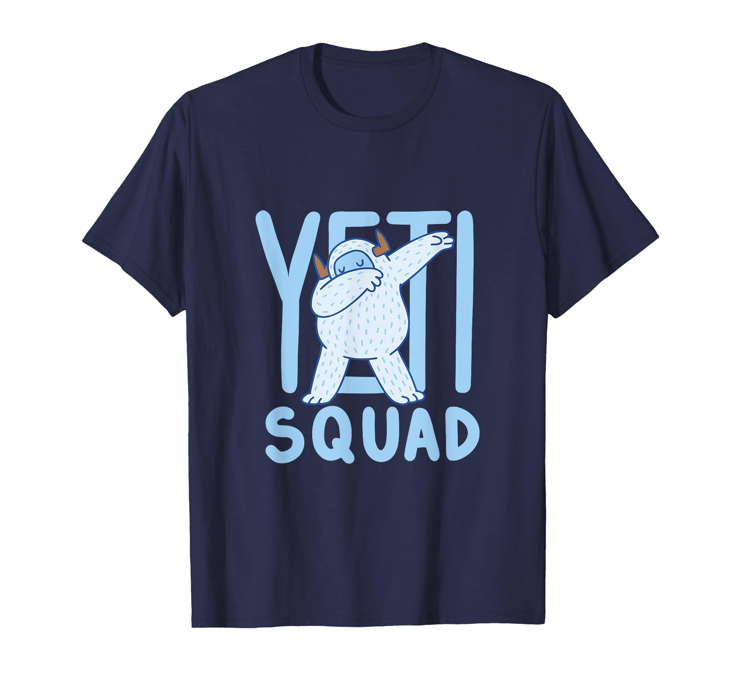 Dabbing Yeti / Yeti Dab / Yeti Squad / Believe Bigfoot Party T-Shirt