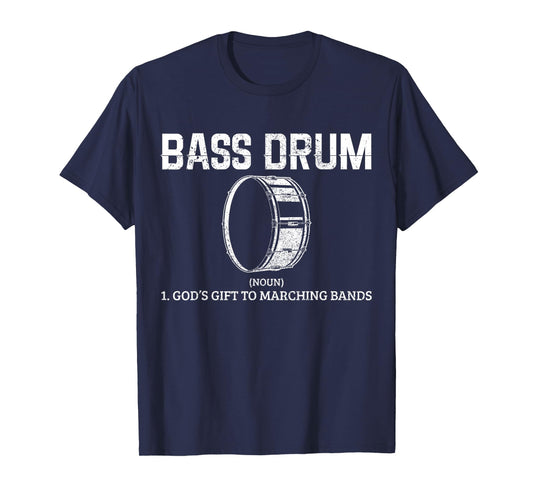 Bass Drum Definition Funny Marching Band Drummer Gift T-Shirt