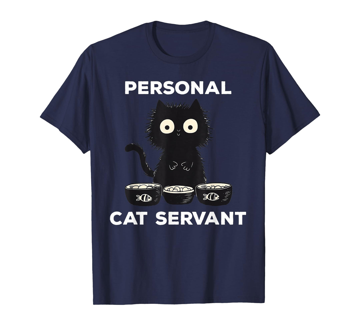 Black Cat Personal Cat Servant Funny T-Shirt