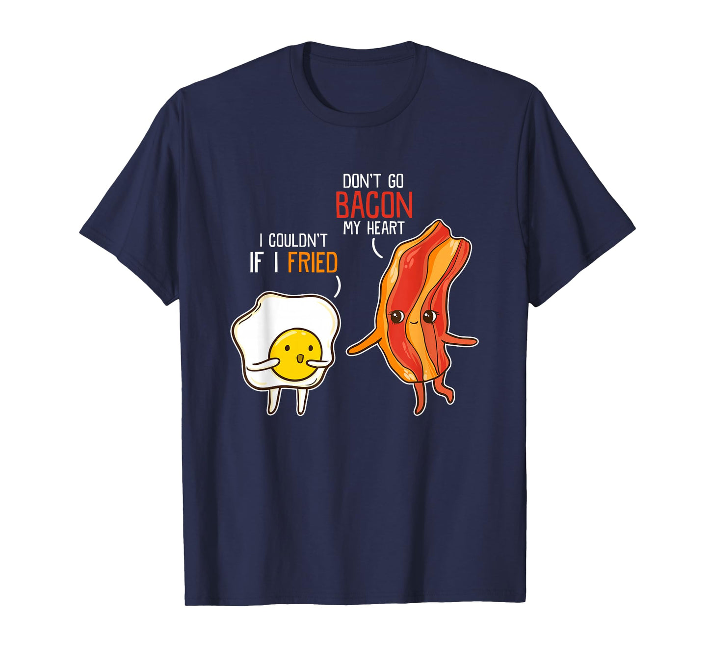 Bacon Egg Pun Breakfast Don't Go Bacon on my Heart Outfit T-Shirt
