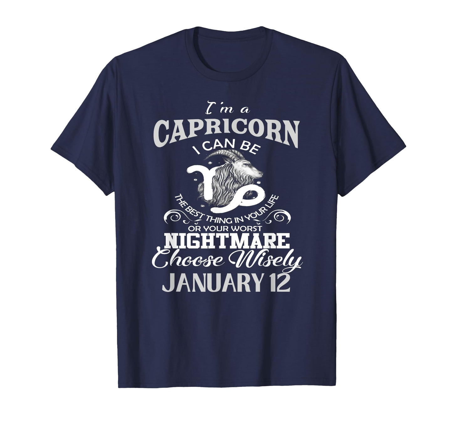 Capricorn Zodiac Sign January 12 For Men and Women Birthday T-Shirt