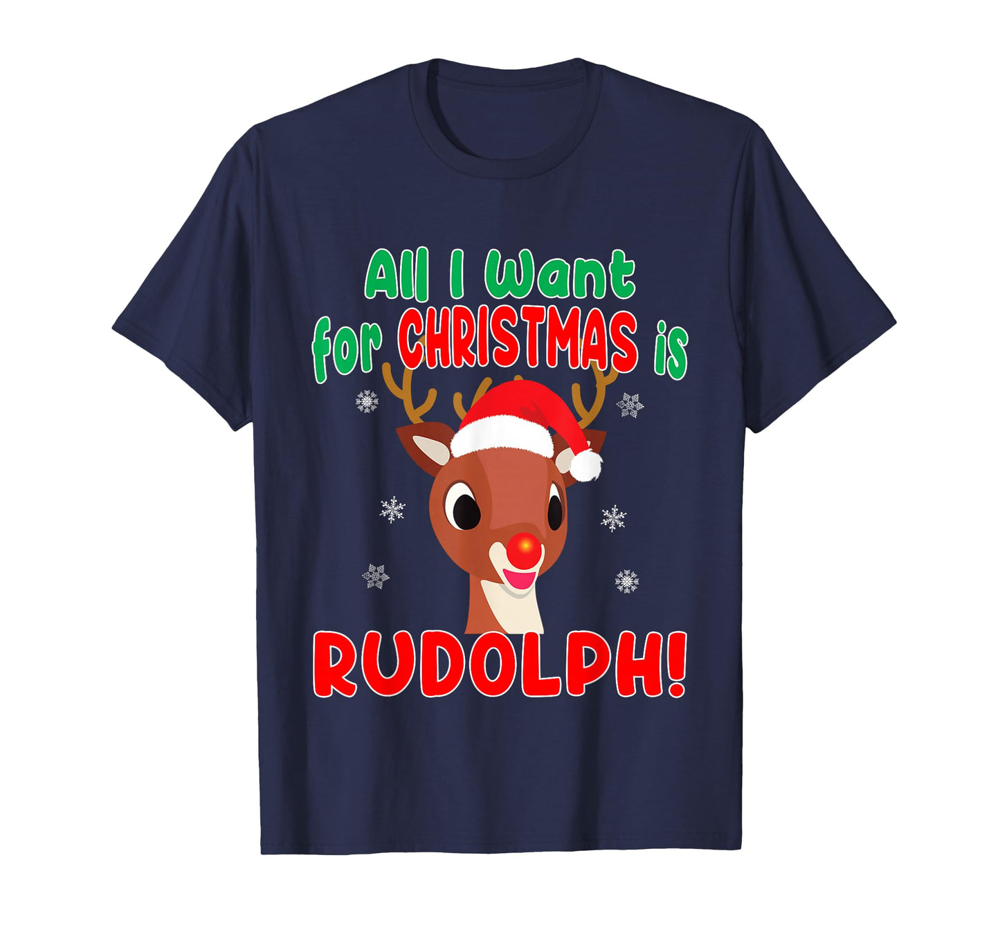All I Want for Christmas Rudolph Red Nose Reindeer Kids Gift T-Shirt