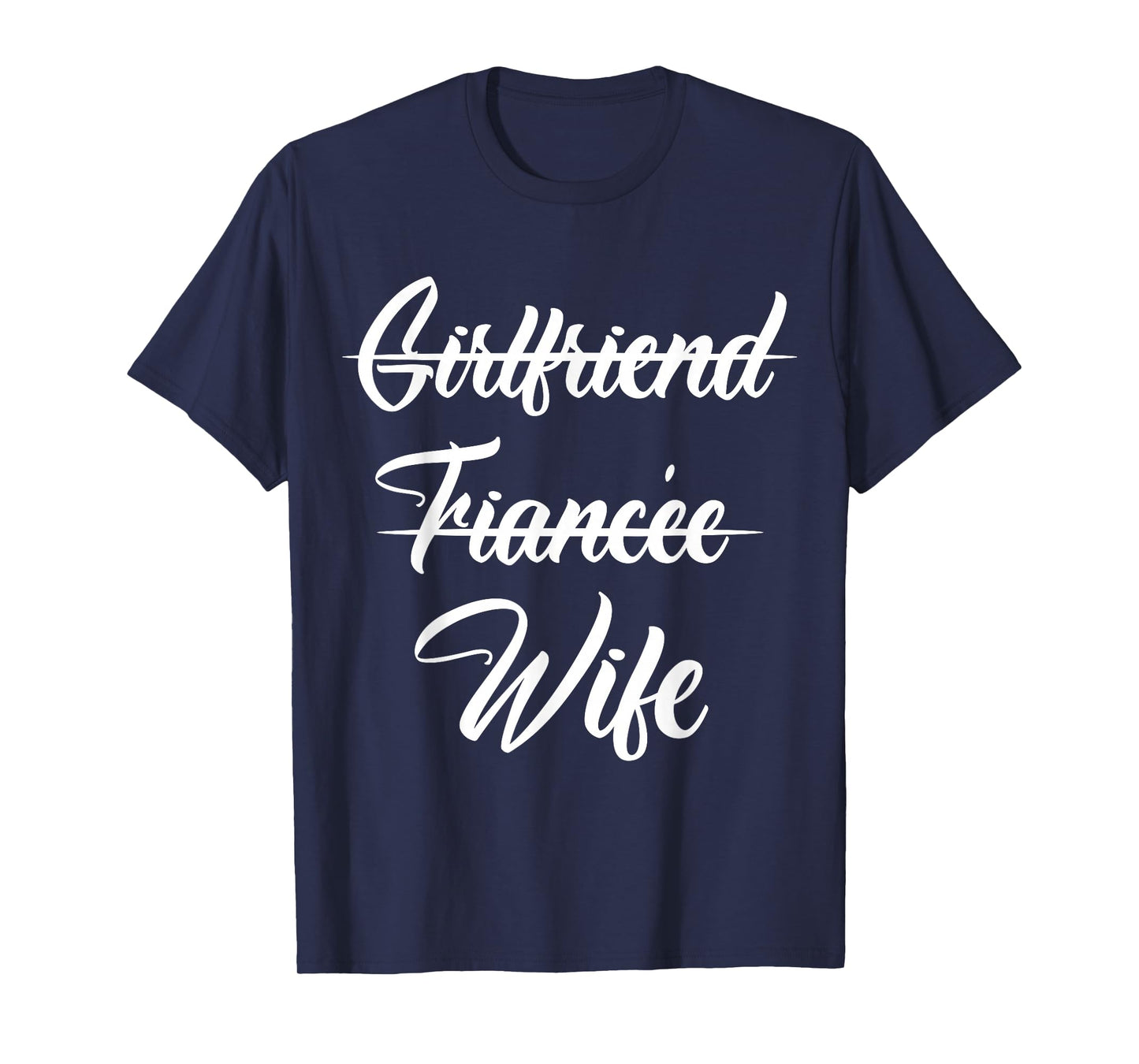 Girlfriend Fiancee Wife Announcement Engagement Party Quote T-Shirt