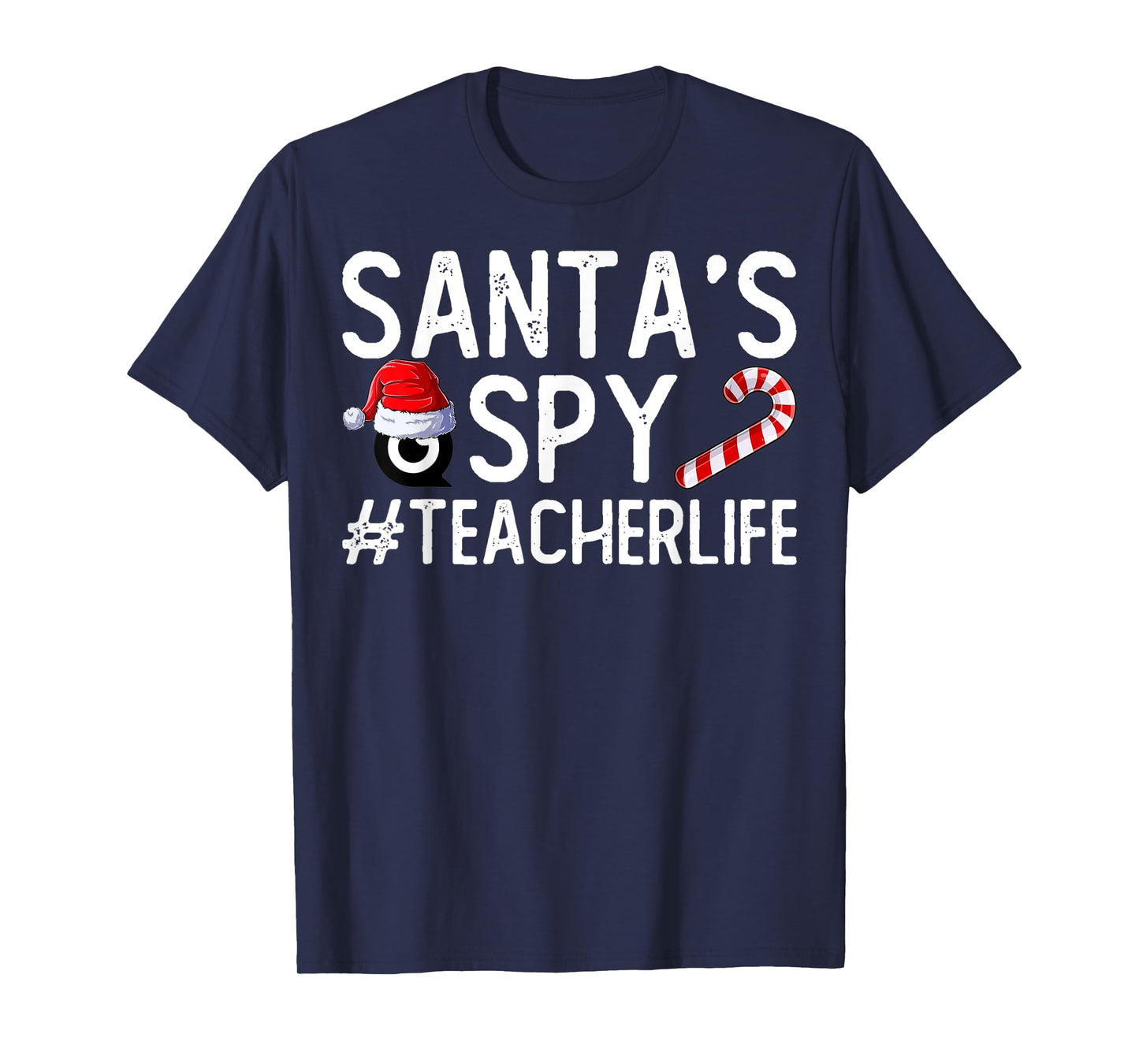 Santa's Favorite Teacher Santa Spy Teacher Life Christmas Men Women Kids T-Shirt