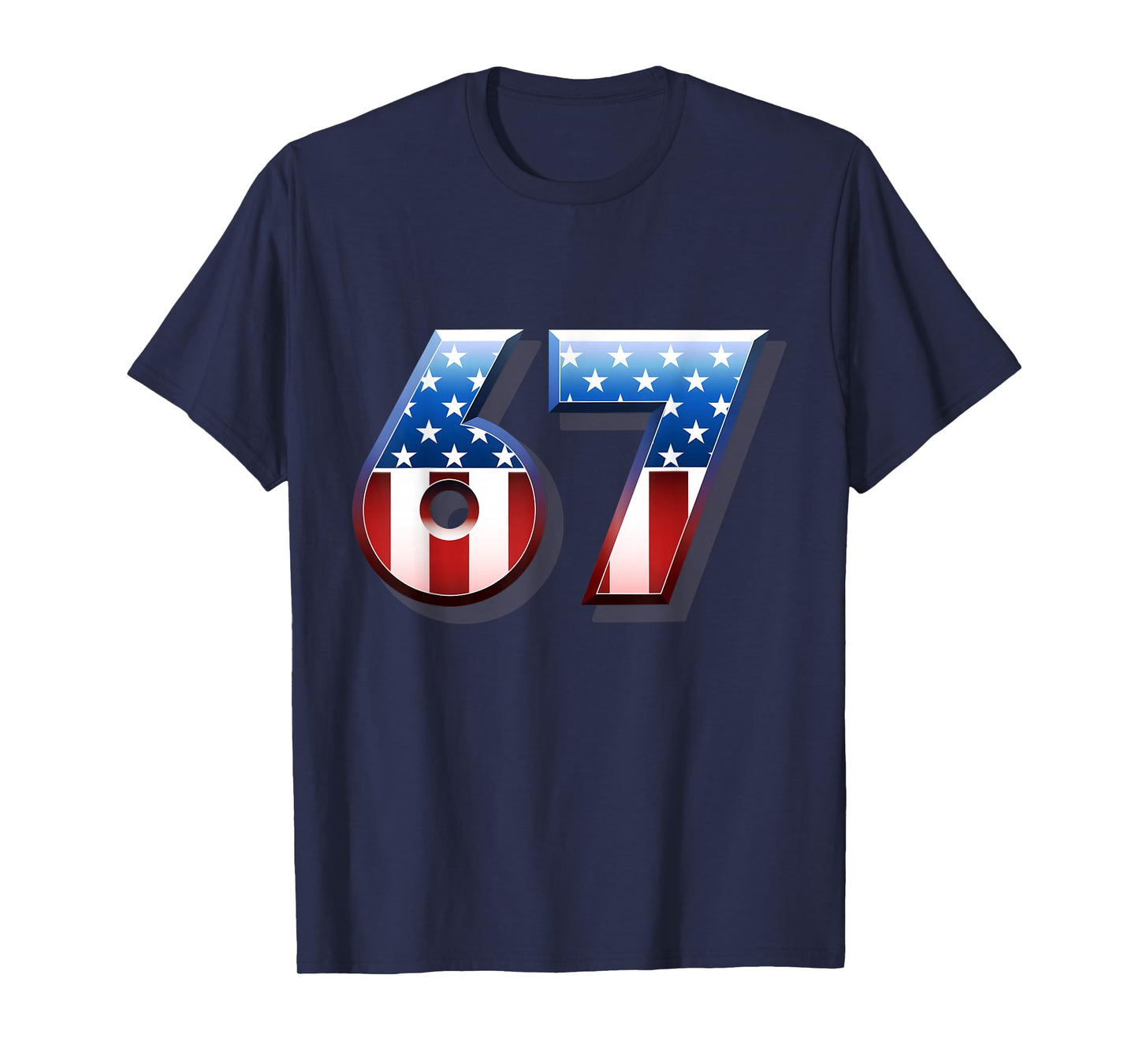 USA Flag 67 Meme Six Seven Slang 67th Birthday Adult Kids T-Shirt